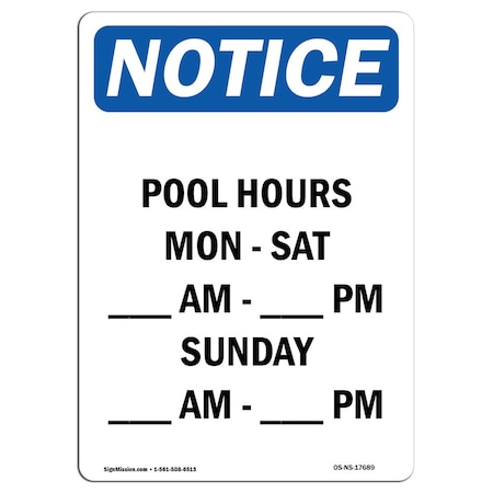 OSHA Notice Sign, Pool Hours Mon, Sat ____ Am, - 10in X 7in Aluminum